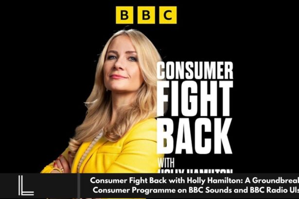 Consumer Fight Back with Holly Hamilton: A Groundbreaking Consumer Programme on BBC Sounds and BBC Radio Ulster