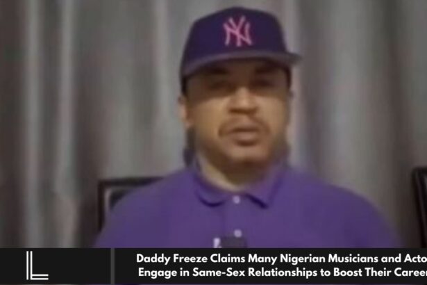 Daddy Freeze Claims Many Nigerian Musicians and Actors Engage in Same-Sex Relationships to Boost Their Careers